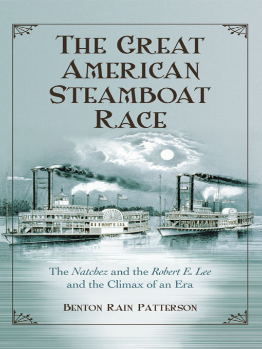 Title details for The Great American Steamboat Race by Benton Rain Patterson - Available